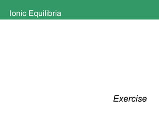Ionic Equilibria Exercise 