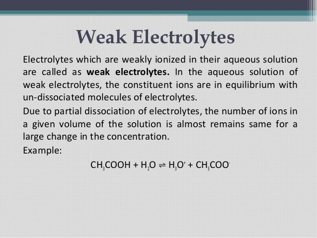 What is the definition of a weak electrolyte?