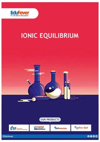 Ionic Equilibrium - Chemistry Revision Notes