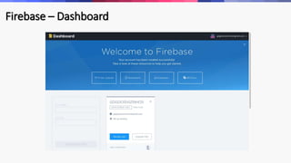 Firebase – Dashboard
 