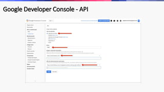 Google Developer Console - API
 