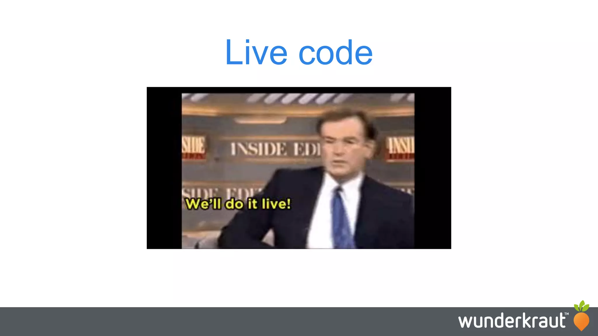 Live code 
