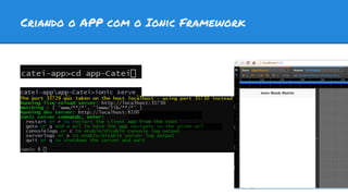 Criando o APP com o Ionic Framework
 