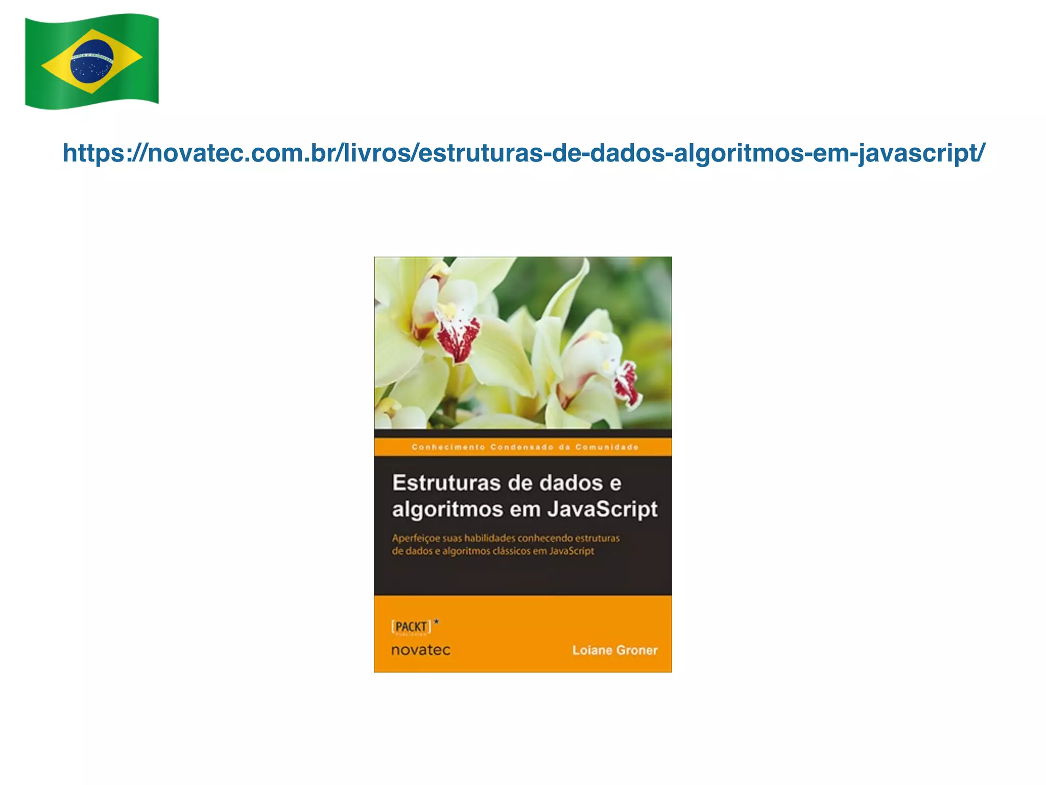 https://novatec.com.br/livros/estruturas-de-dados-algoritmos-em-javascript/ 