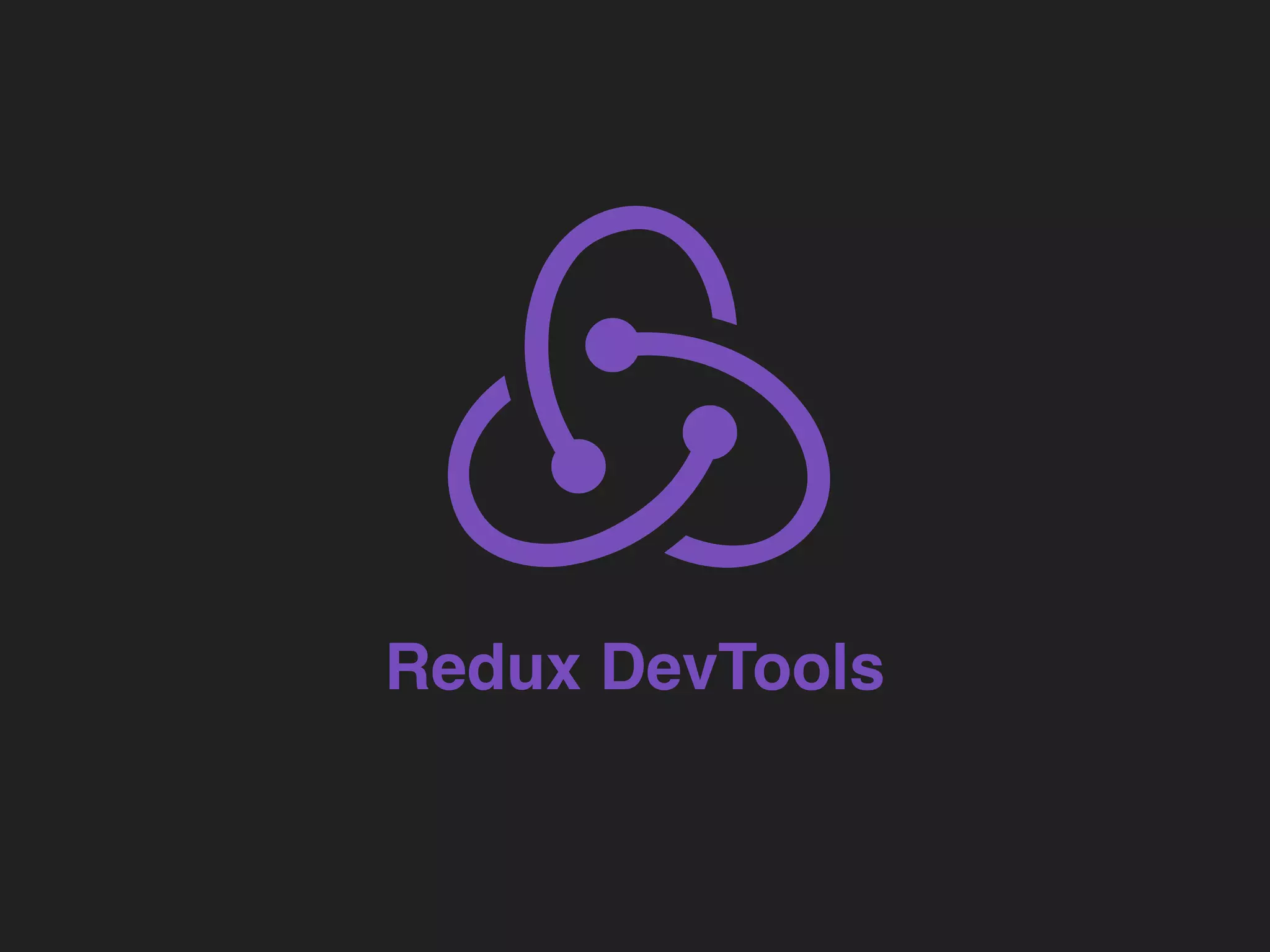 Redux DevTools
 