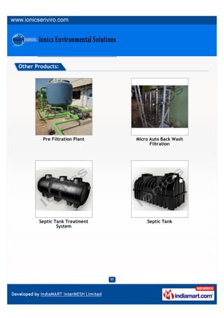 Other Products:




         Pre Filtration Plant   Micro Auto Back Wash
                                      Filtration




       Septic Tank Treatment        Septic Tank
               System
 