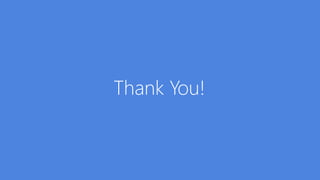 Thank You!
 