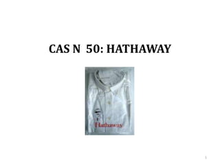 CAS N 50 : HATHAWAY
1
 