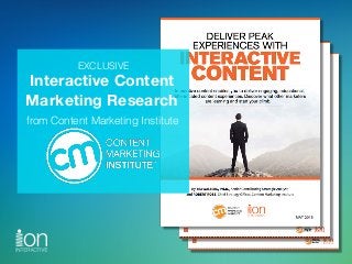Interactive Content
Marketing Research
EXCLUSIVE
from Content Marketing Institute
 