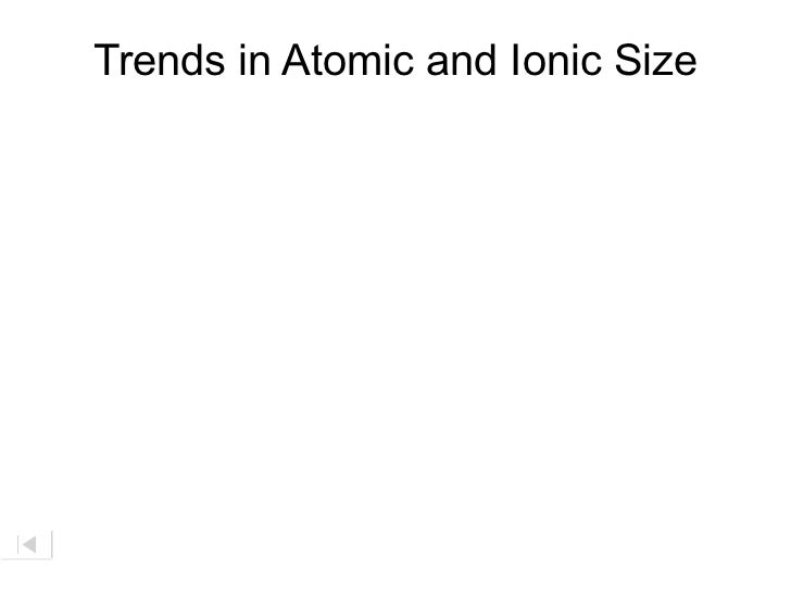 ions periodicity ionic size