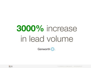 © i-on interactive, inc. All rights reserved • www.ioninteractive.com
 