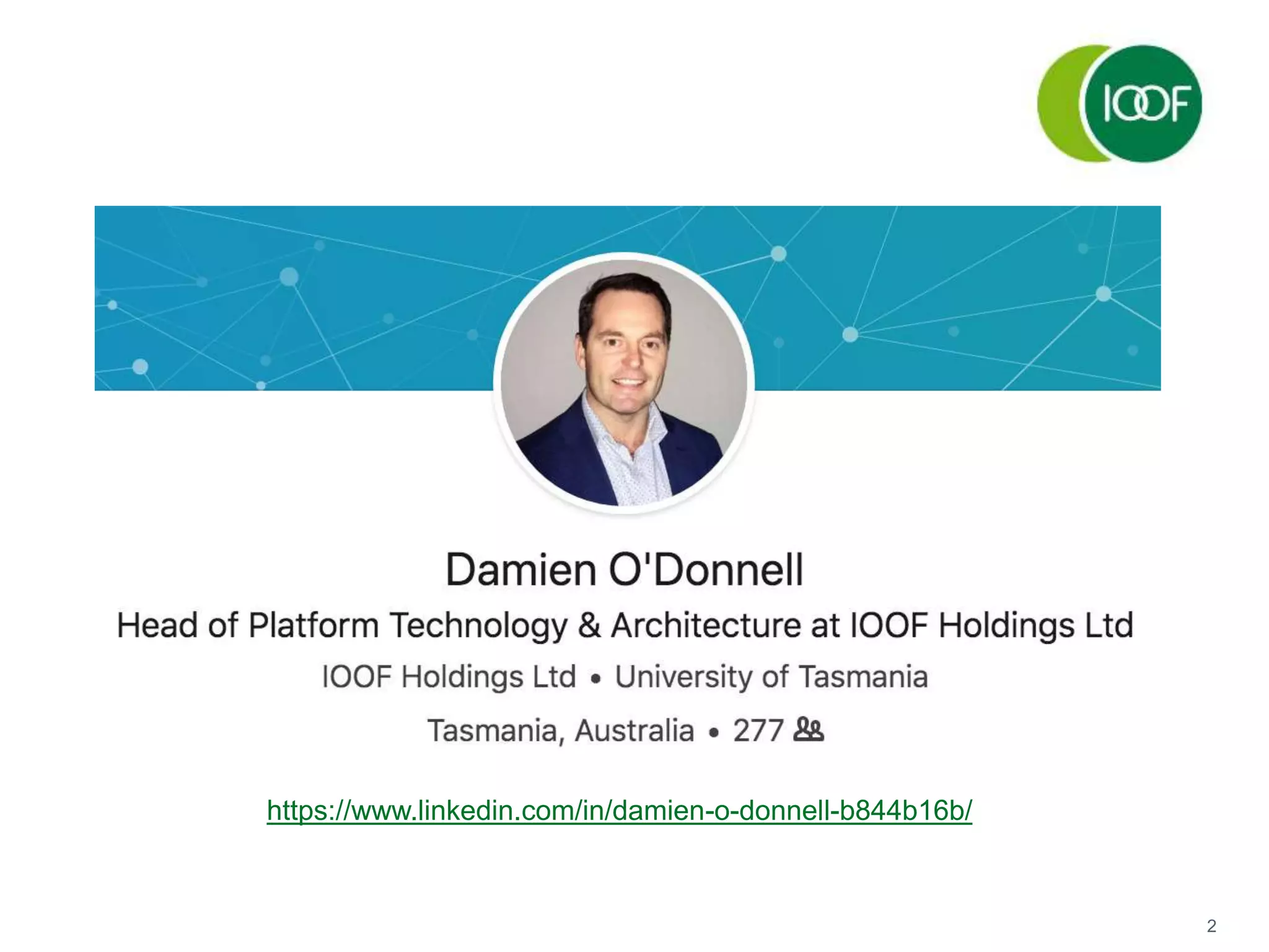 2
https://www.linkedin.com/in/damien-o-donnell-b844b16b/
 