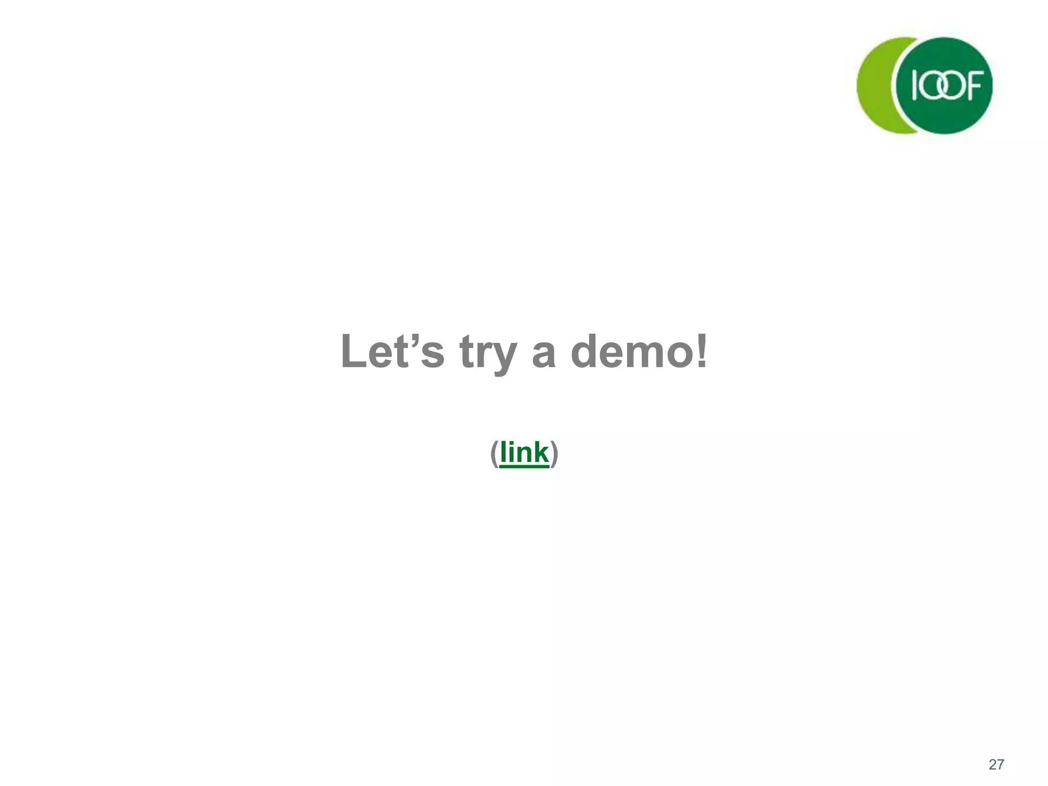 27
Let’s try a demo!
(link)
 