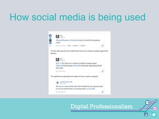 How social media is being used

 