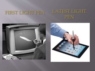FIRST LIGHT PEN LATEST LIGHT
PEN
 
