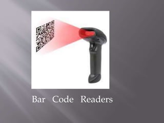 Bar Code Readers
 