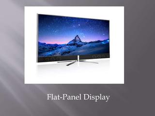 Flat-Panel Display
 
