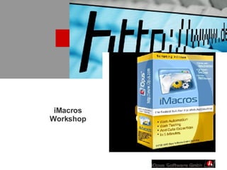 iMacros Workshop 