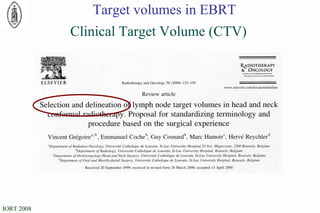 Clinical Target Volume (CTV) Target volumes in EBRT 