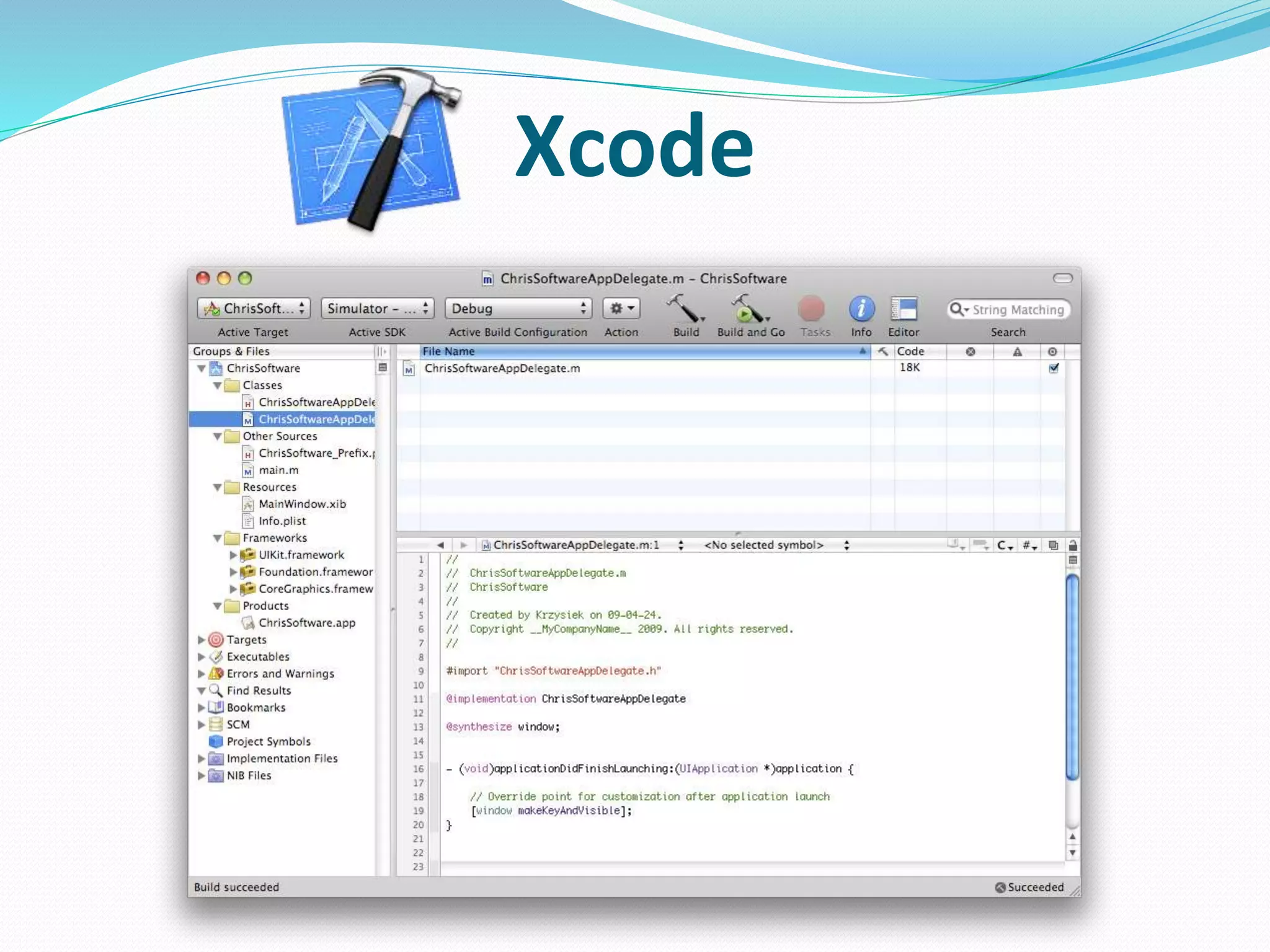 Xcode 
 
