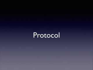 Protocol

 