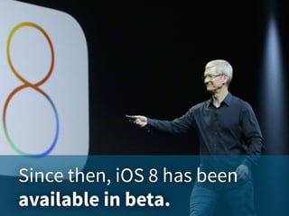 What Developers Really Think of iOS 8