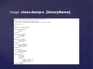 Usage: class-dump-z [binaryName]
 