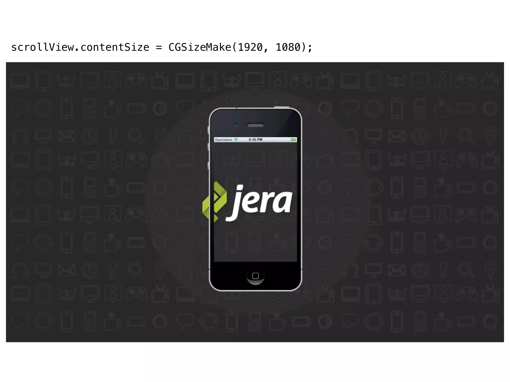 scrollView.contentSize = CGSizeMake(1920, 1080);
 