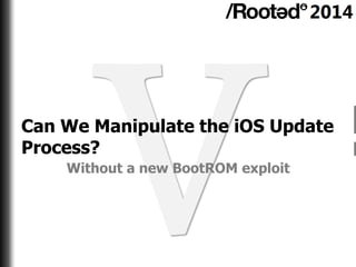 Raul Siles - iOS: Regreso al futuro [Rooted CON 2014]