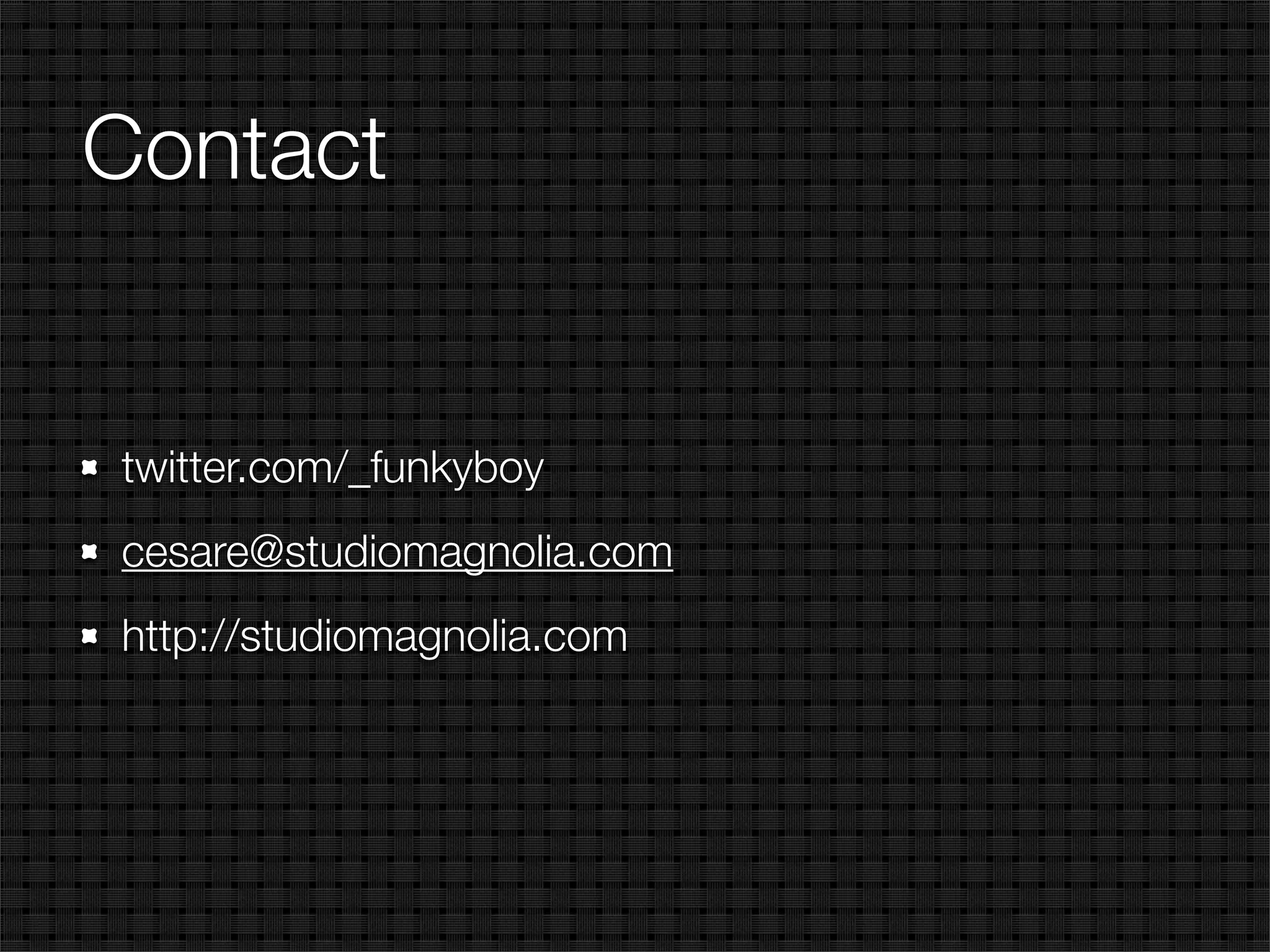 Contact


twitter.com/_funkyboy
cesare@studiomagnolia.com
http://studiomagnolia.com
 