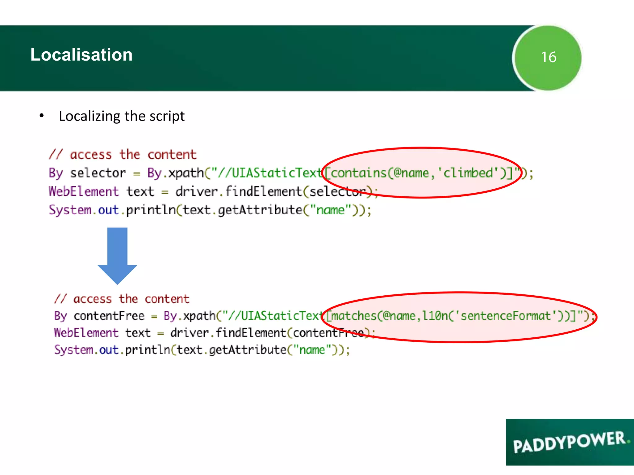 Localisation
• Localizing the script
 