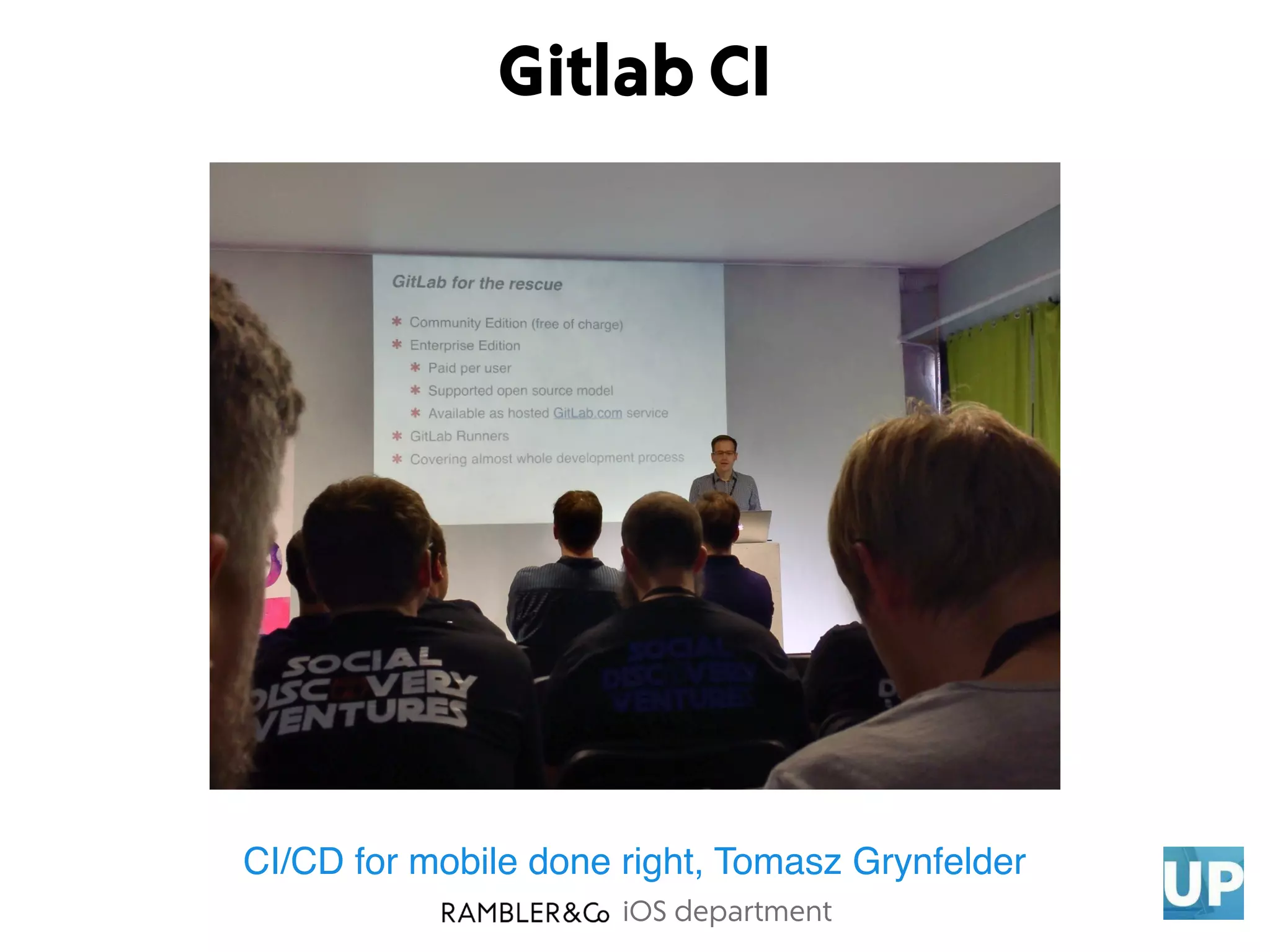 iOS department
Gitlab CI
CI/CD for mobile done right, Tomasz Grynfelder
 