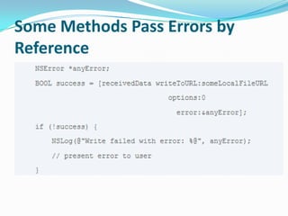 Some Methods Pass Errors by
Reference
 