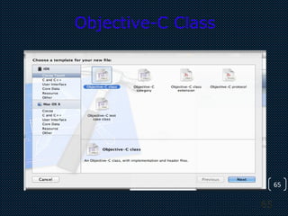 65
65
Objective-C Class
 