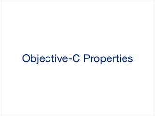 Objective-C Properties

 