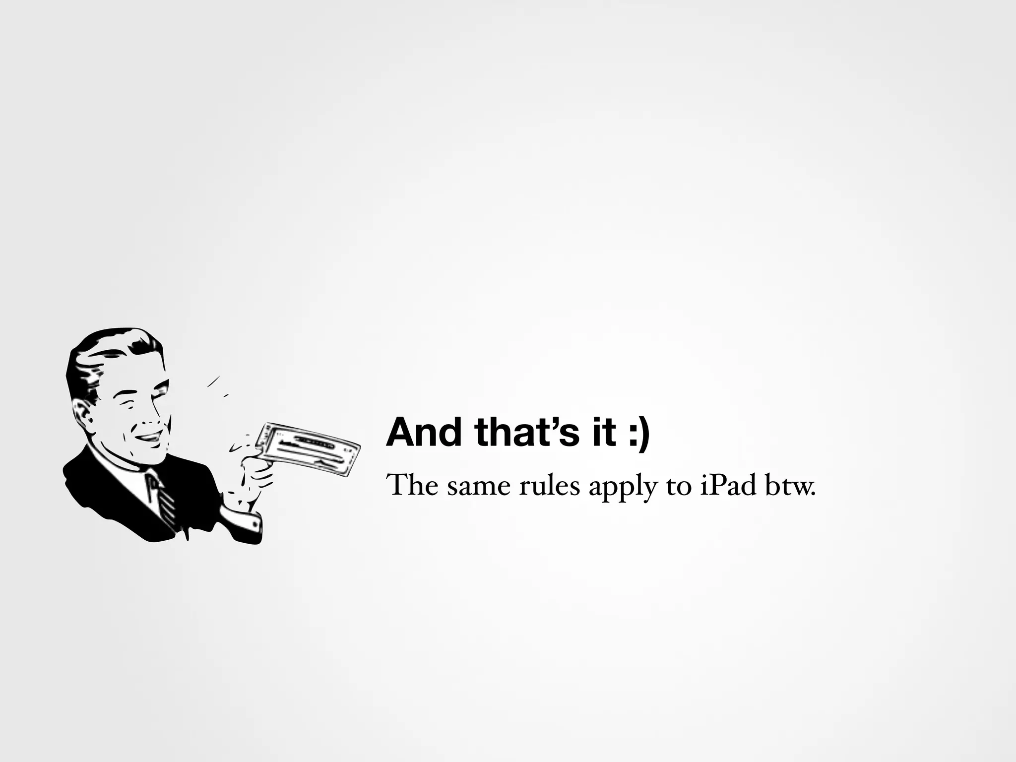 by the way...
AppCod.es
when you’re on sale
ask people to share the news!
 