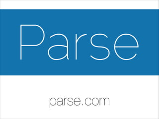 parse.com

 