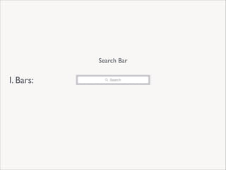 Search Bar

I. Bars:

 