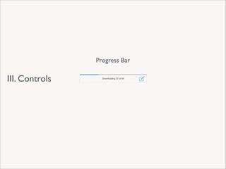 Progress Bar

III. Controls

 