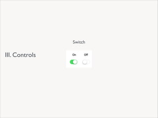 Switch

III. Controls

 