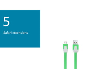5 
Safari extensions  