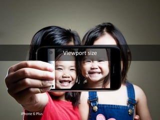 Viewport size 
iPhone 6 Plus  