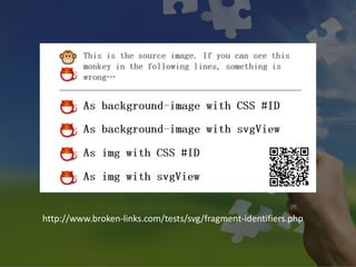 http://www.broken-links.com/tests/svg/fragment-identifiers.php  