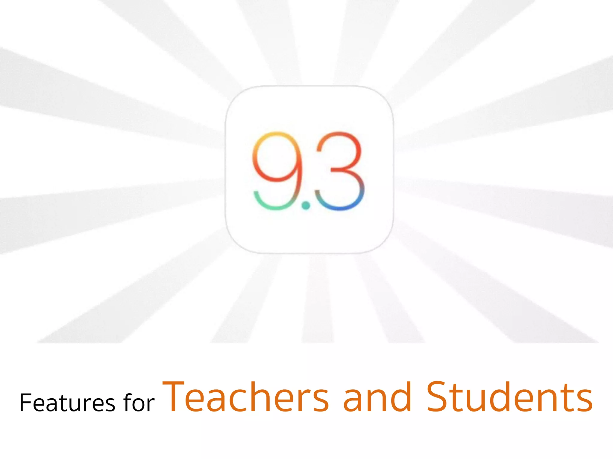 Features for Teachers and Students
