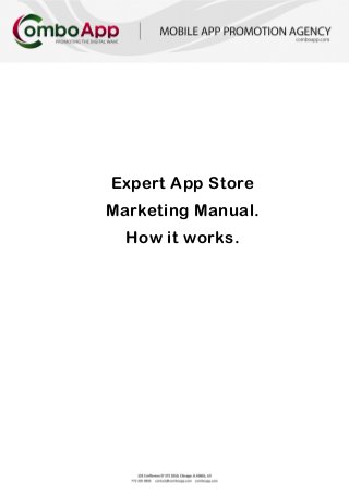 Expert App Store
Marketing Manual.
  How it works.
 
