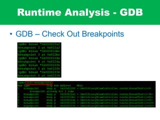Runtime Analysis - GDB
• GDB – Check Out Breakpoints
 