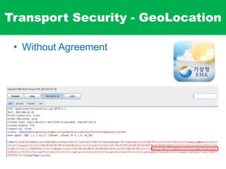 Transport Security - GeoLocation
• Without Agreement
 