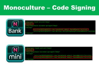 Monoculture – Code Signing
 