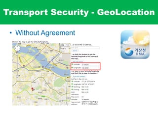 Transport Security - GeoLocation
• Without Agreement
 