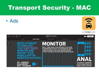 Transport Security - MAC
• Ads
 